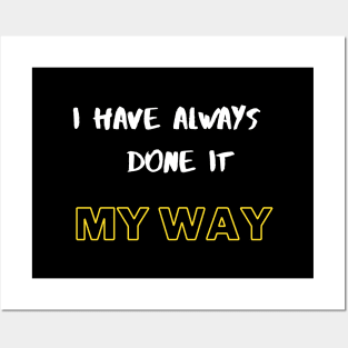 My Way Posters and Art